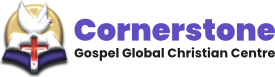 Cornerstone Gospel Global Christian Centre